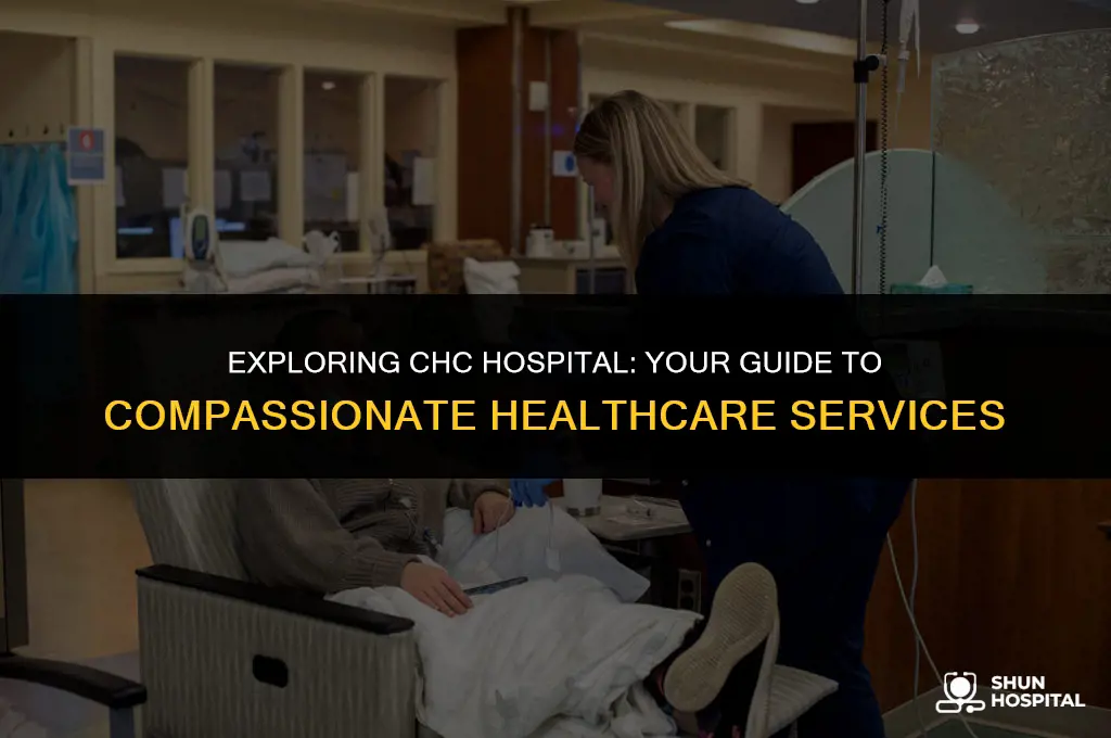 what is chc hospital