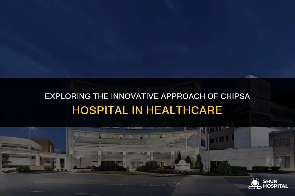 what is chipsa hospital