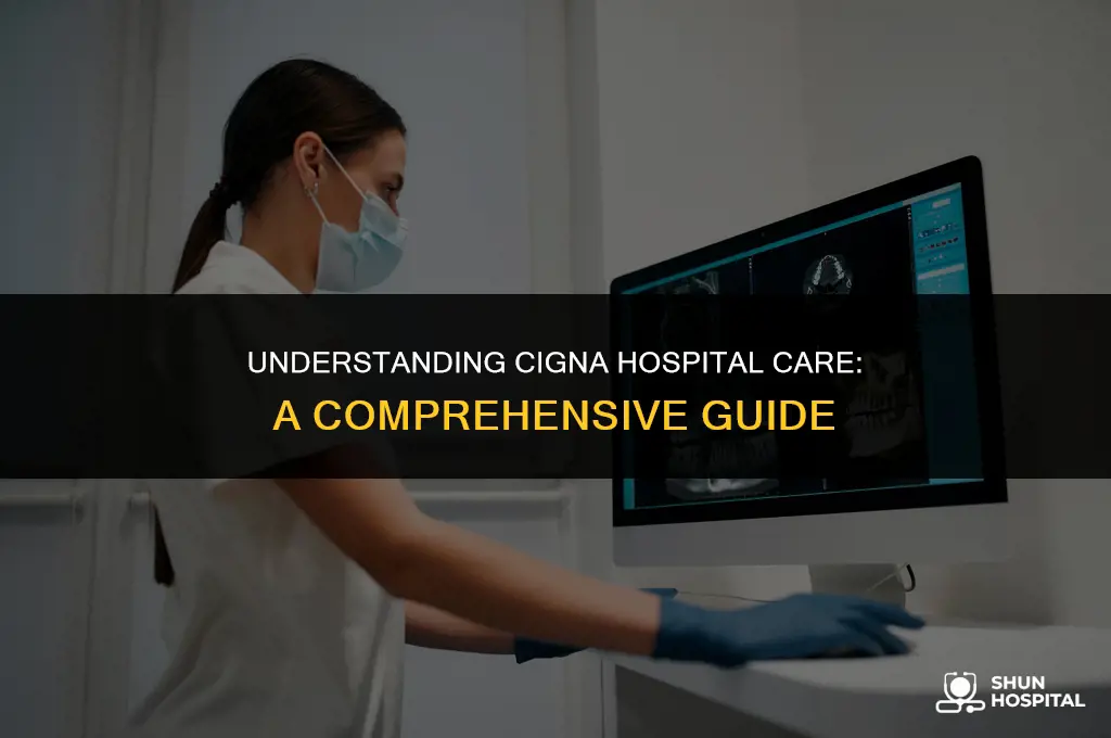 what is cigna hospital care