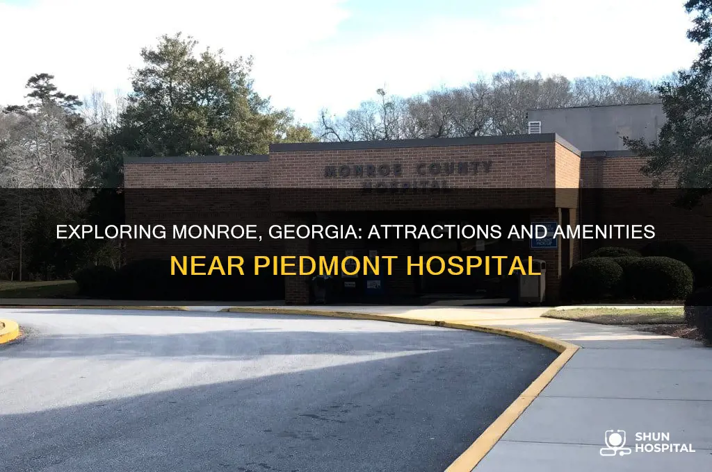 what is close to piedmont hospital in monroe georgia