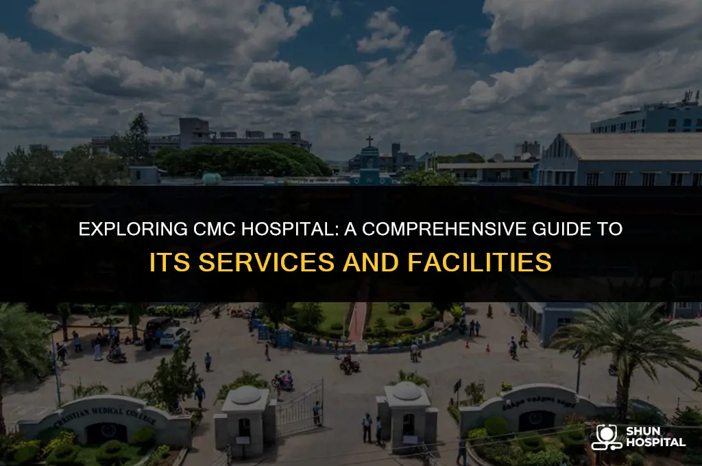 what is cmc hospital