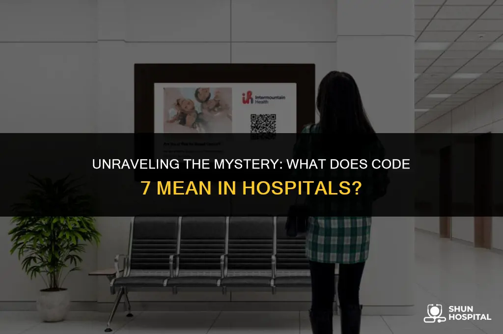 what is code 7 hospital