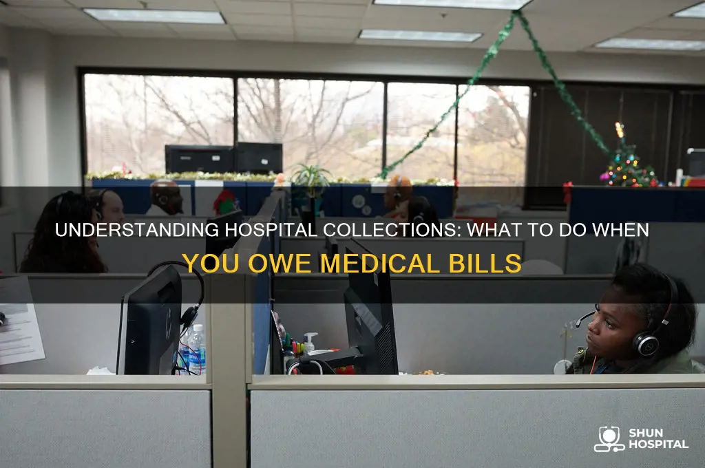 what is collections when you owe money to hospital