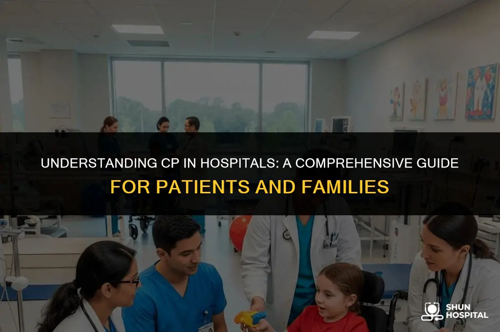 what is cp in hospital