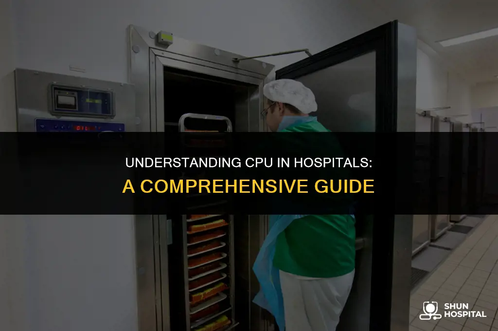 what is cpu at hospital