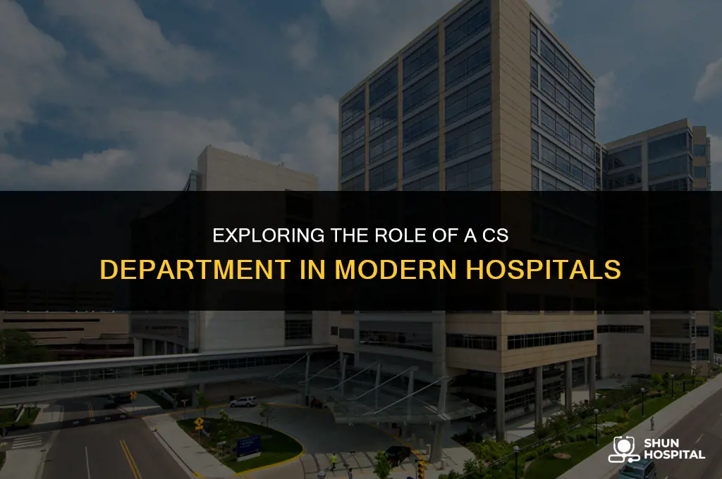 what is cs department hospital