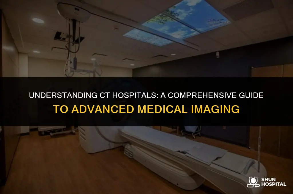 what is ct hospital