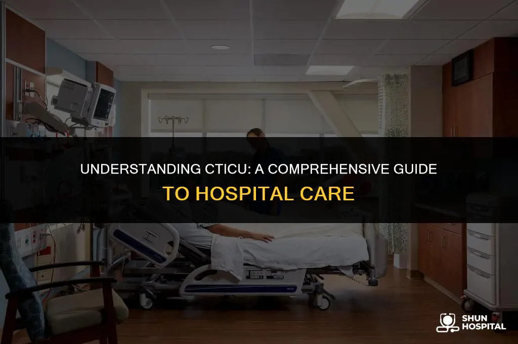 what is cticu in hospital