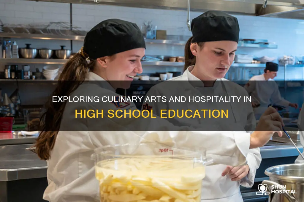 what is culinary arts and hospitality in high school