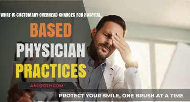 Understanding Customary Overhead Charges in Hospital-Based Physician Practices