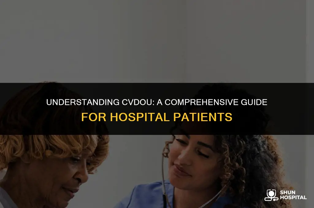 what is cvdou in hospital