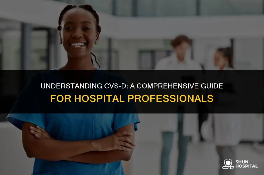 what is cvsd in hospital