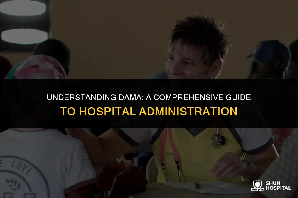 what is dama in hospital