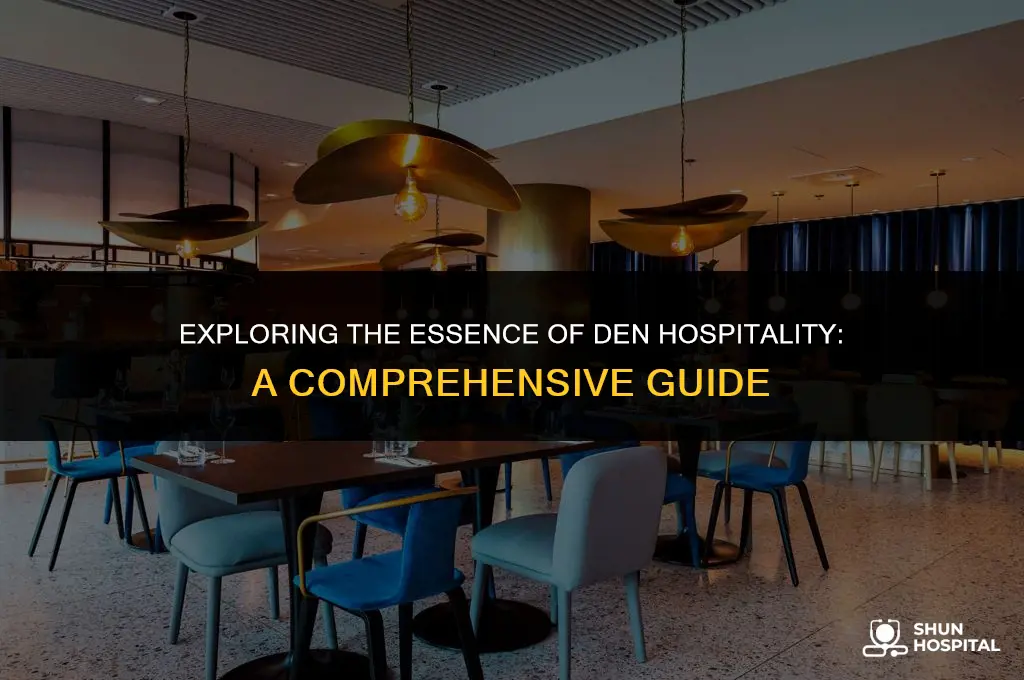 what is den hospitality