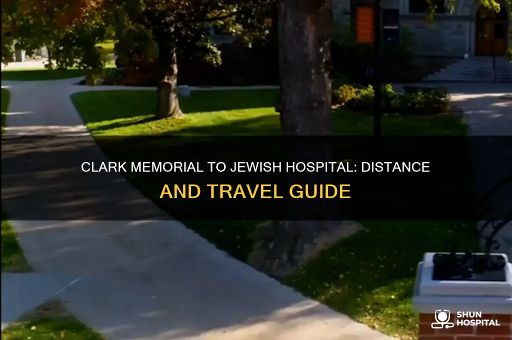 what is distance between clark memorial and jewish hospital