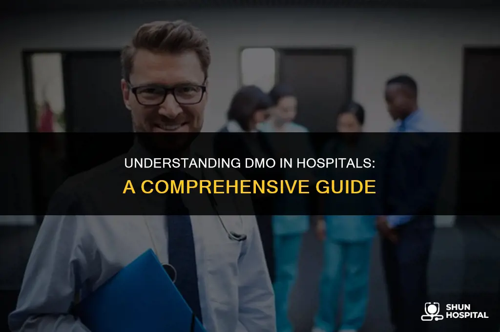 what is dmo in hospital