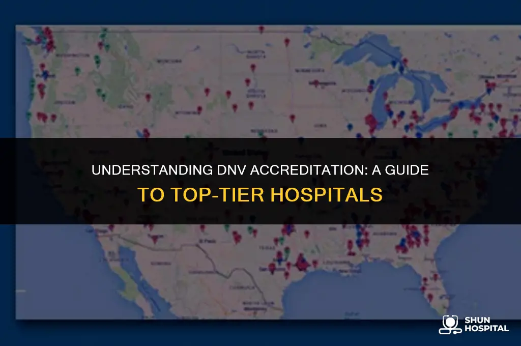 what is dnv accredited hospitals