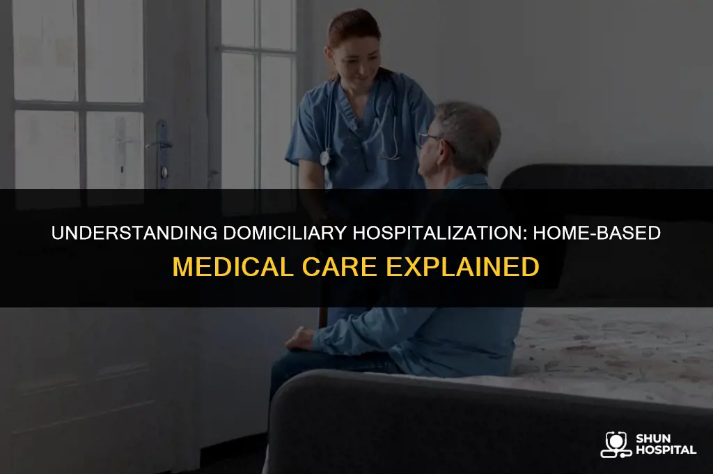 what is domiciliary hospitalization