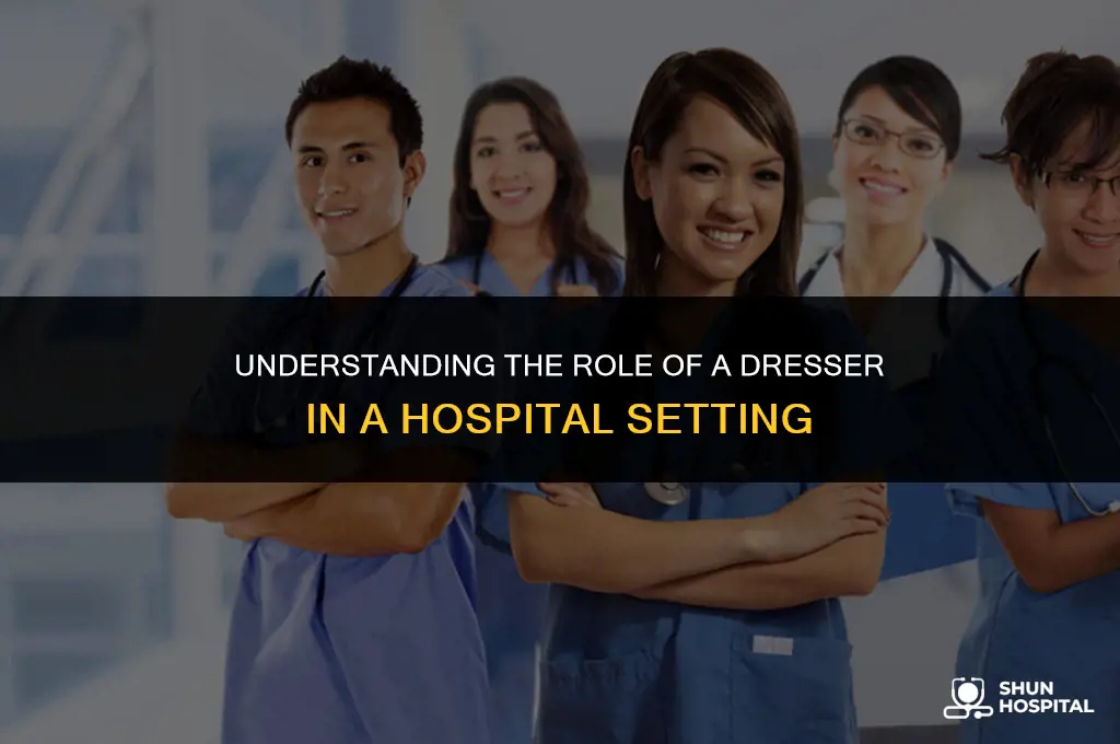 what is dresser in hospital