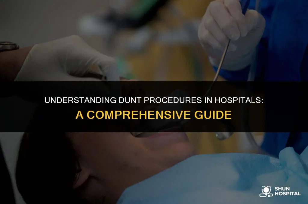 what is dunt in hospital