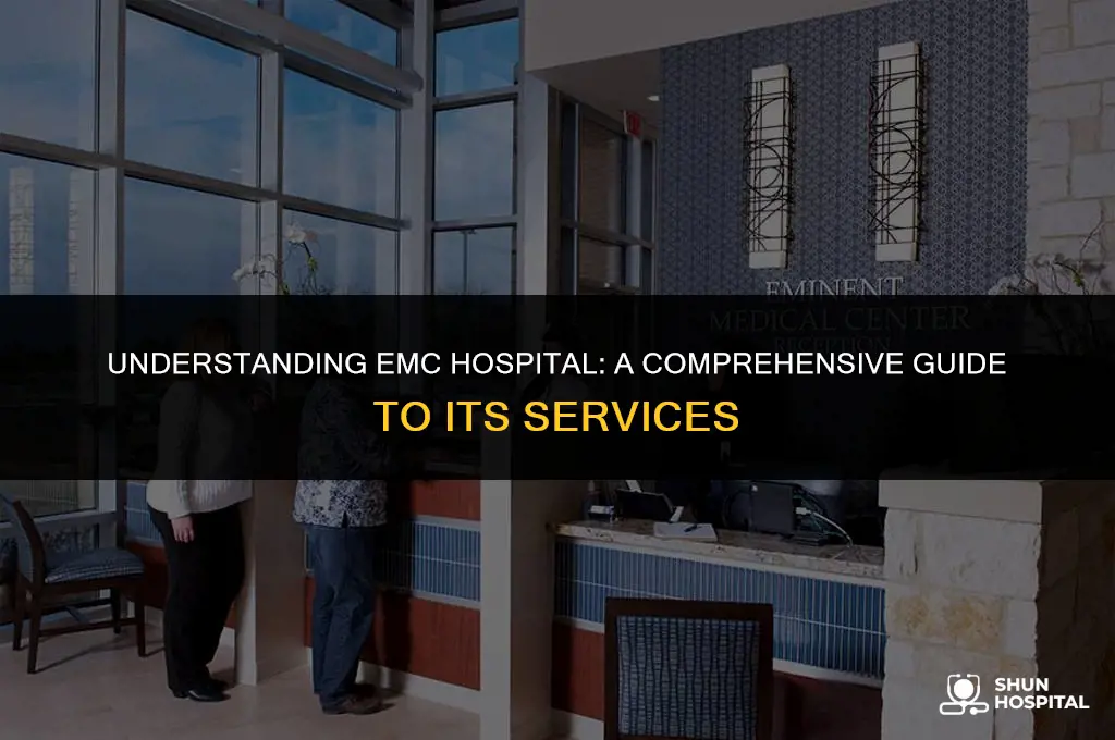 what is emc hospital
