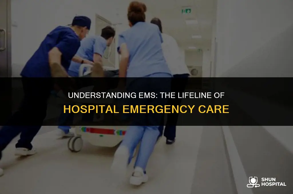 what is ems in hospital