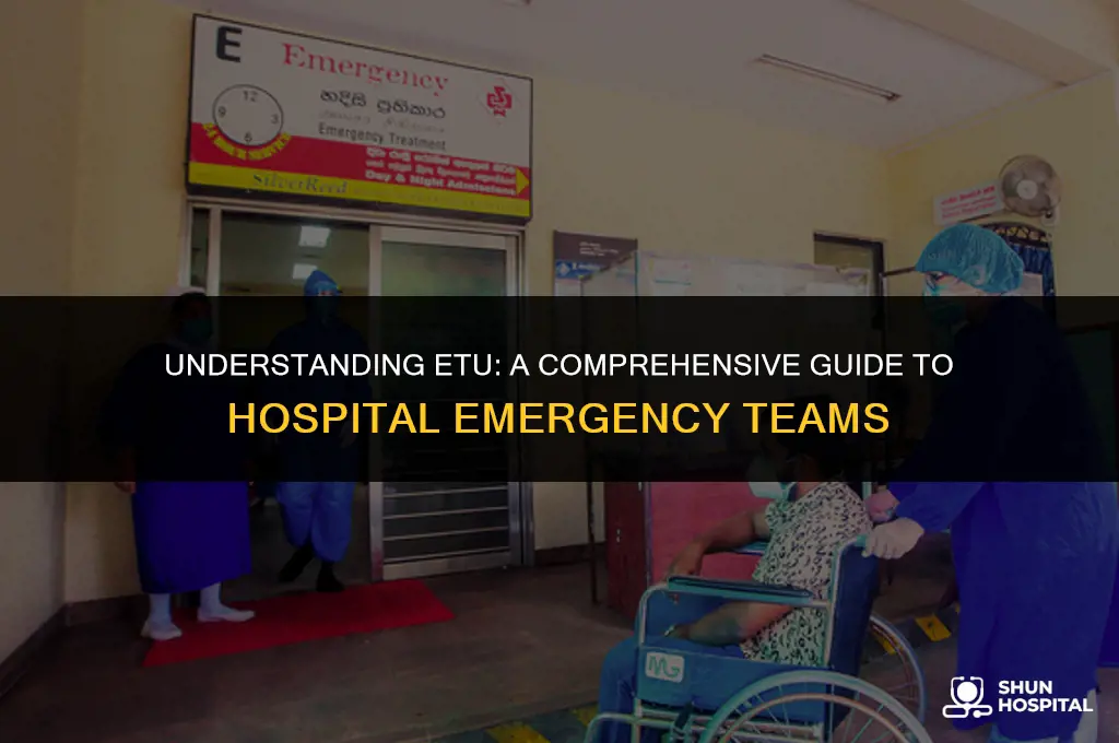 what is etu in hospital
