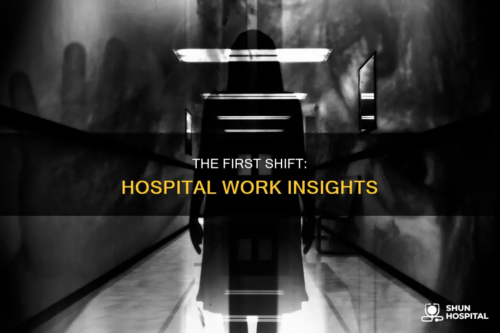 what is first shift at a hospital