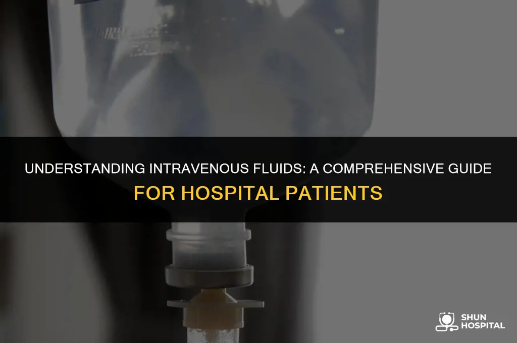 what is fluids in hospital