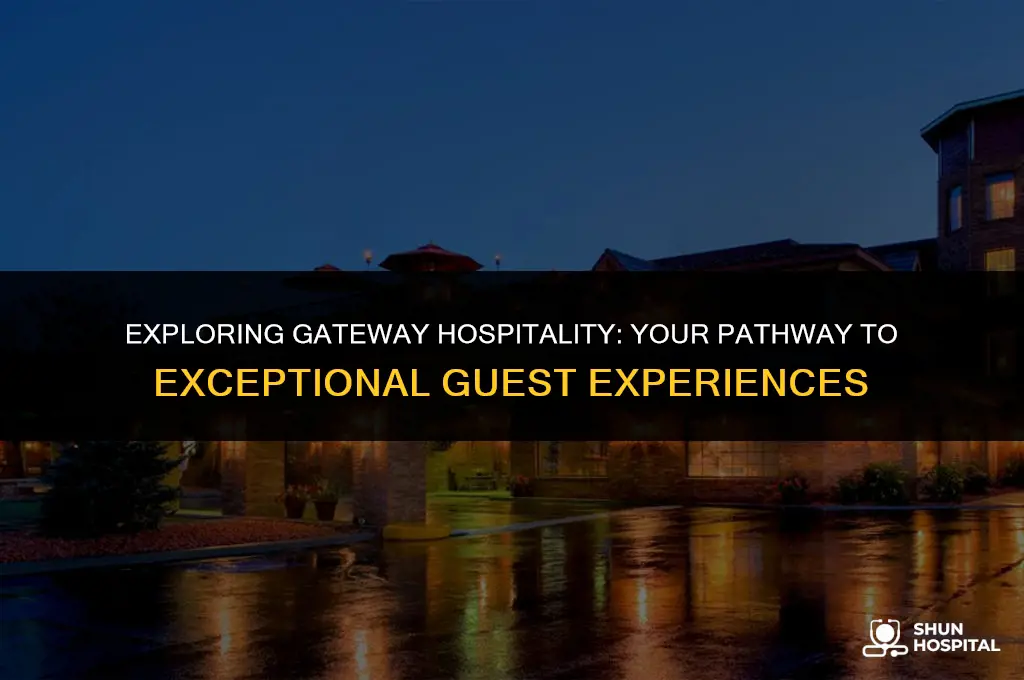 what is gateway hospitality
