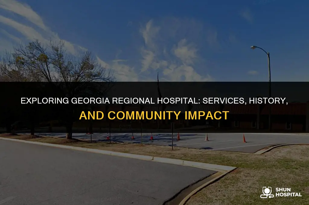 what is georgia regional hospital