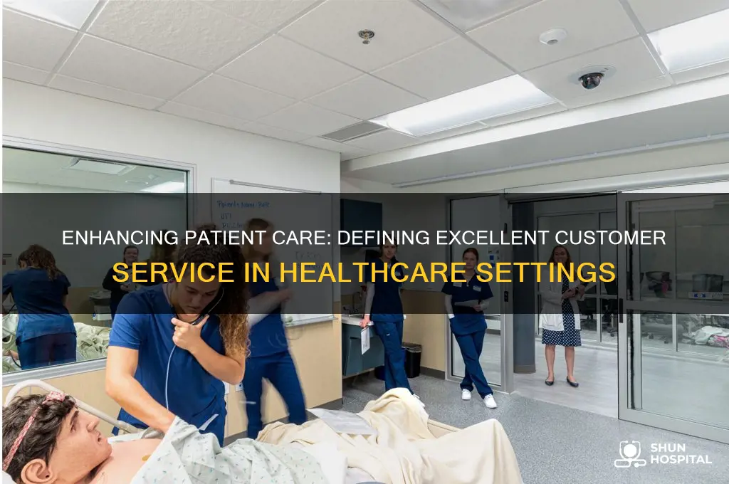 what is good customer service in a hospital or clinical