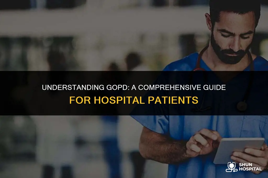 what is gopd in hospital