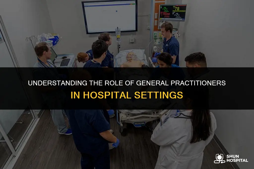 what is gp in hospital
