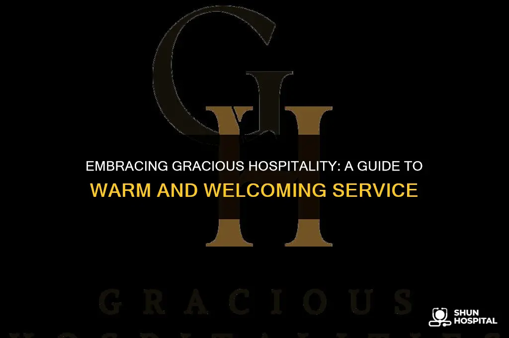 what is gracious hospitality