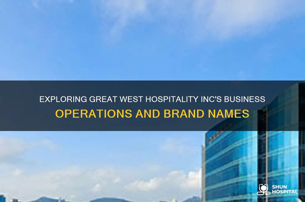 what is great west hospitality inc doing business as