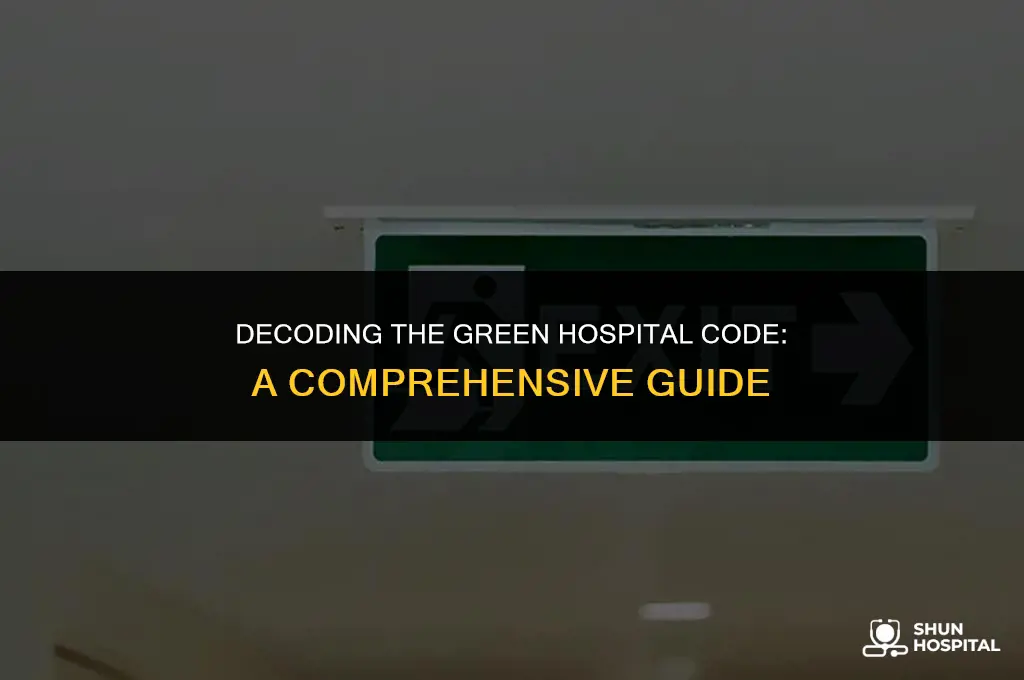 what is green hospital code