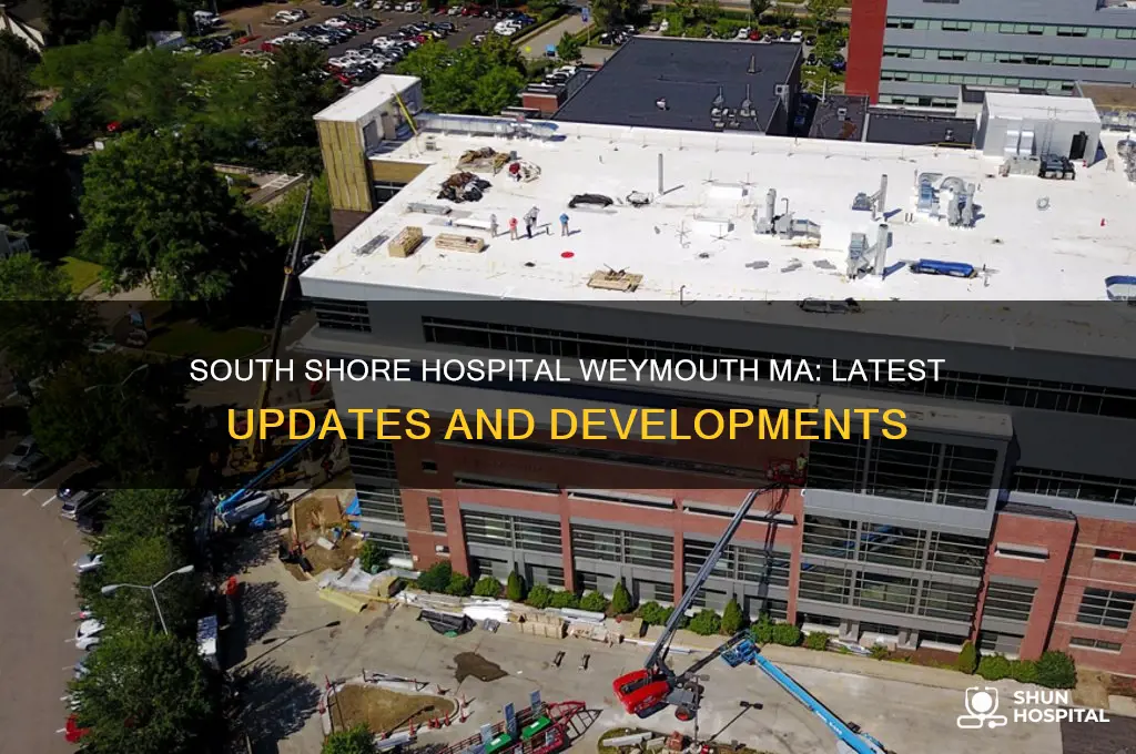 what is happenning at south shore hospital weymouth ma