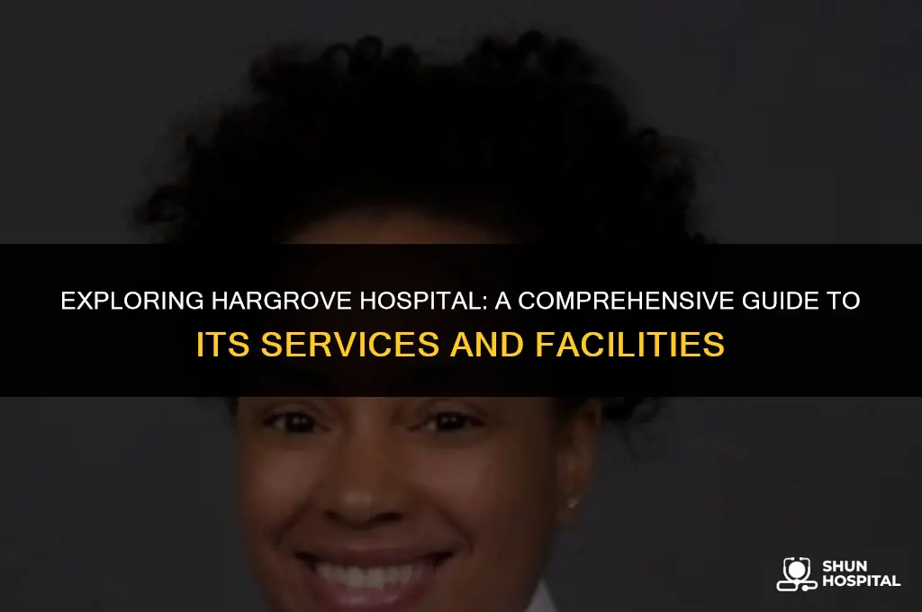 what is hargrove hospital