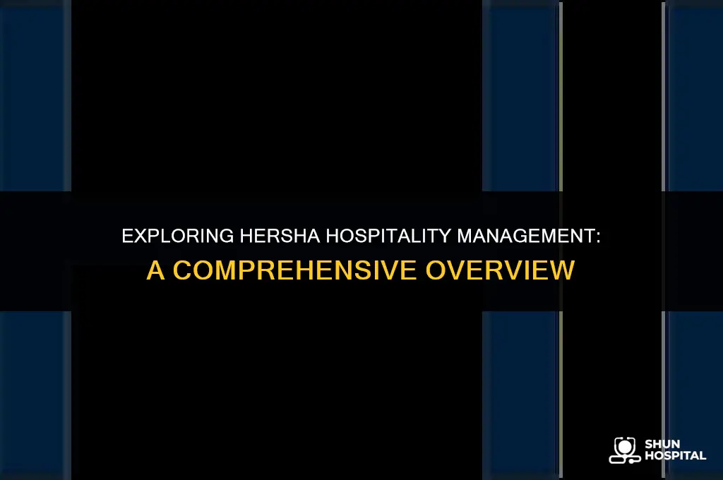 what is hersha hospitality management