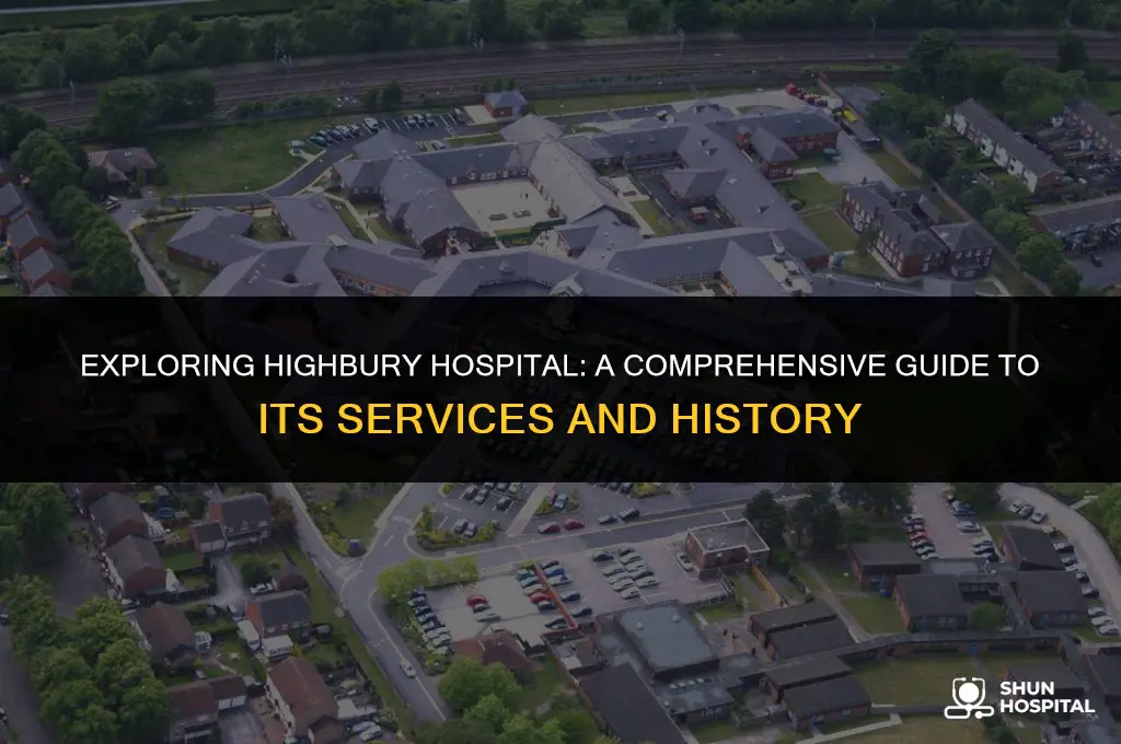 what is highbury hospital