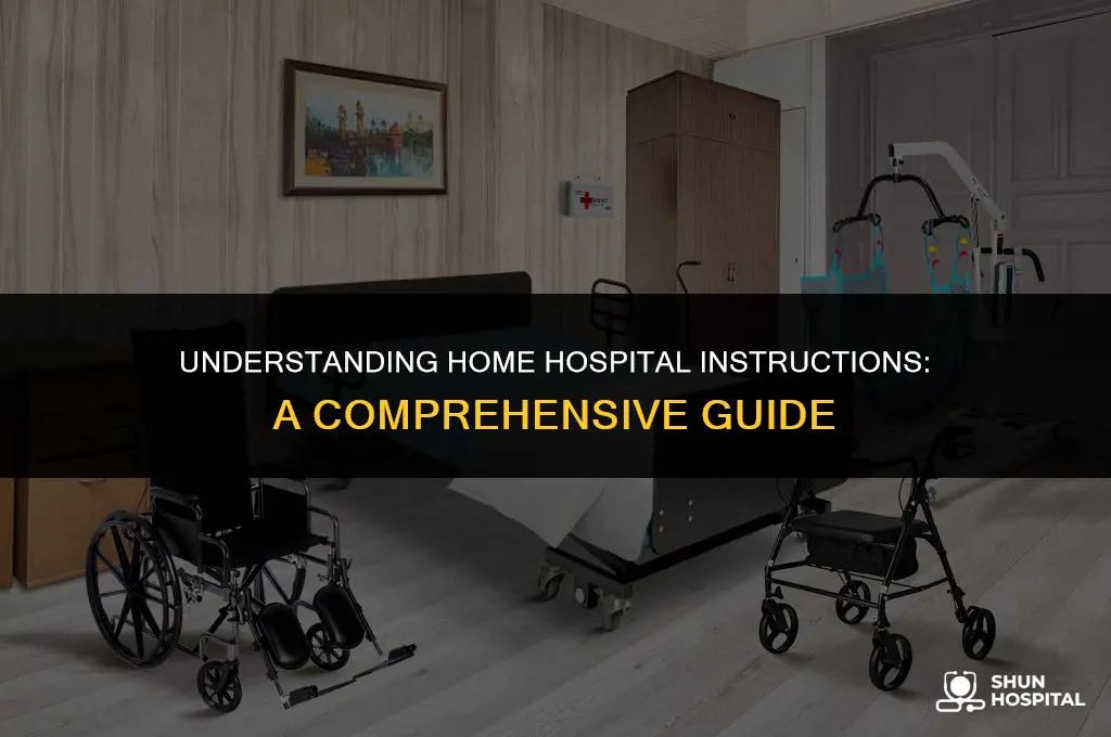 what is home hospital instruction