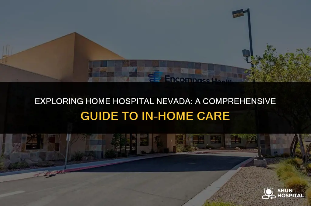 what is home hospital nevada