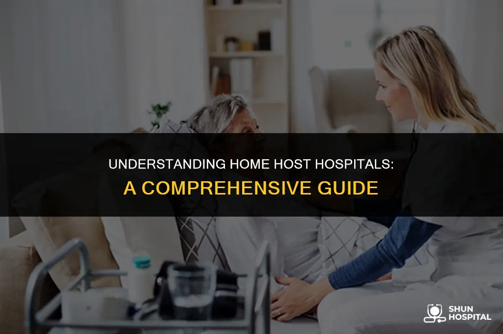 what is home host hospital
