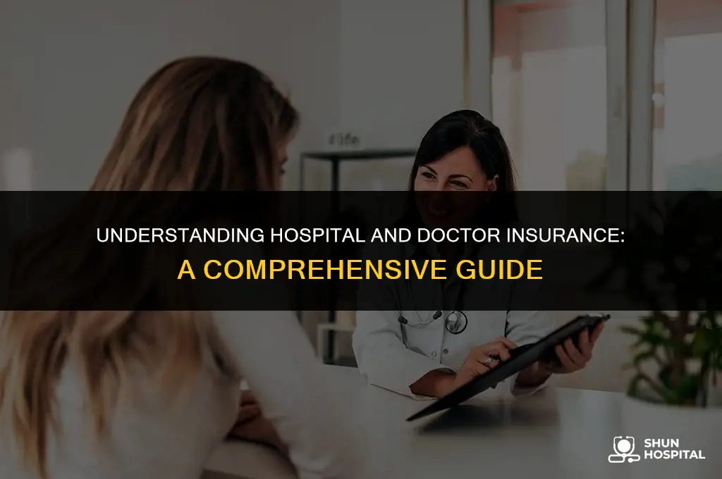 what is hospital & doctor insurance