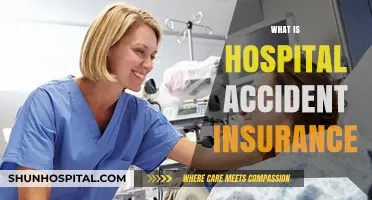 Understanding Hospital Accident Insurance: A Comprehensive Guide