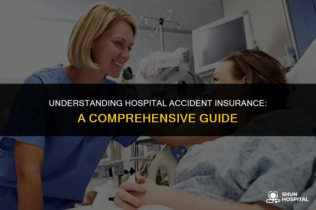 what is hospital accident insurance