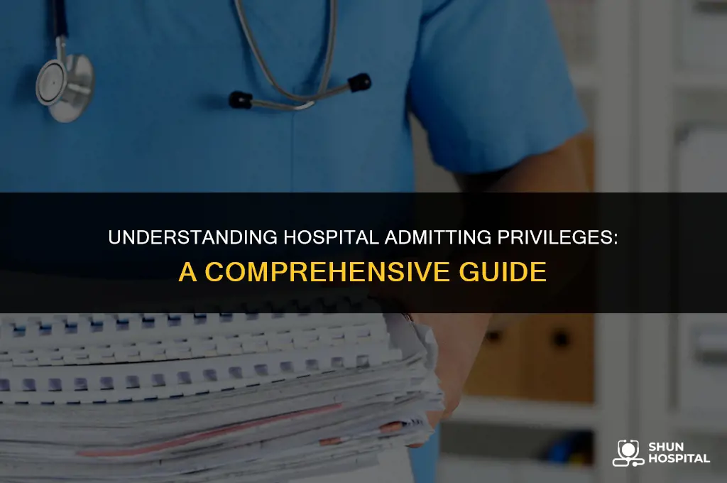 what is hospital admitting privileges