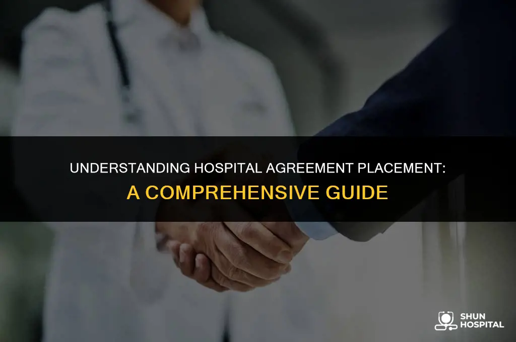 what is hospital agreement placement
