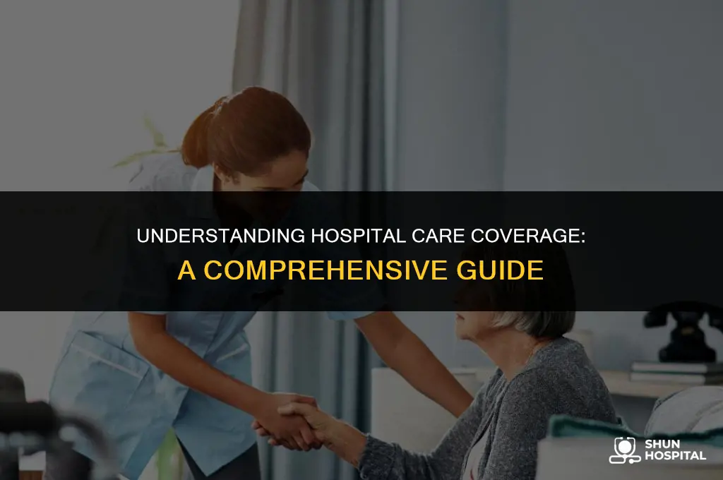 what is hospital care coverage